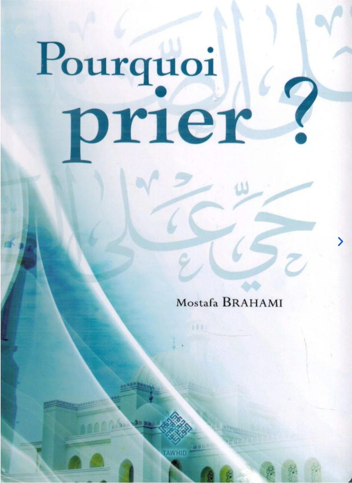 Pourquoi prier ? - Mostafa Brahami - Edition Tawhid