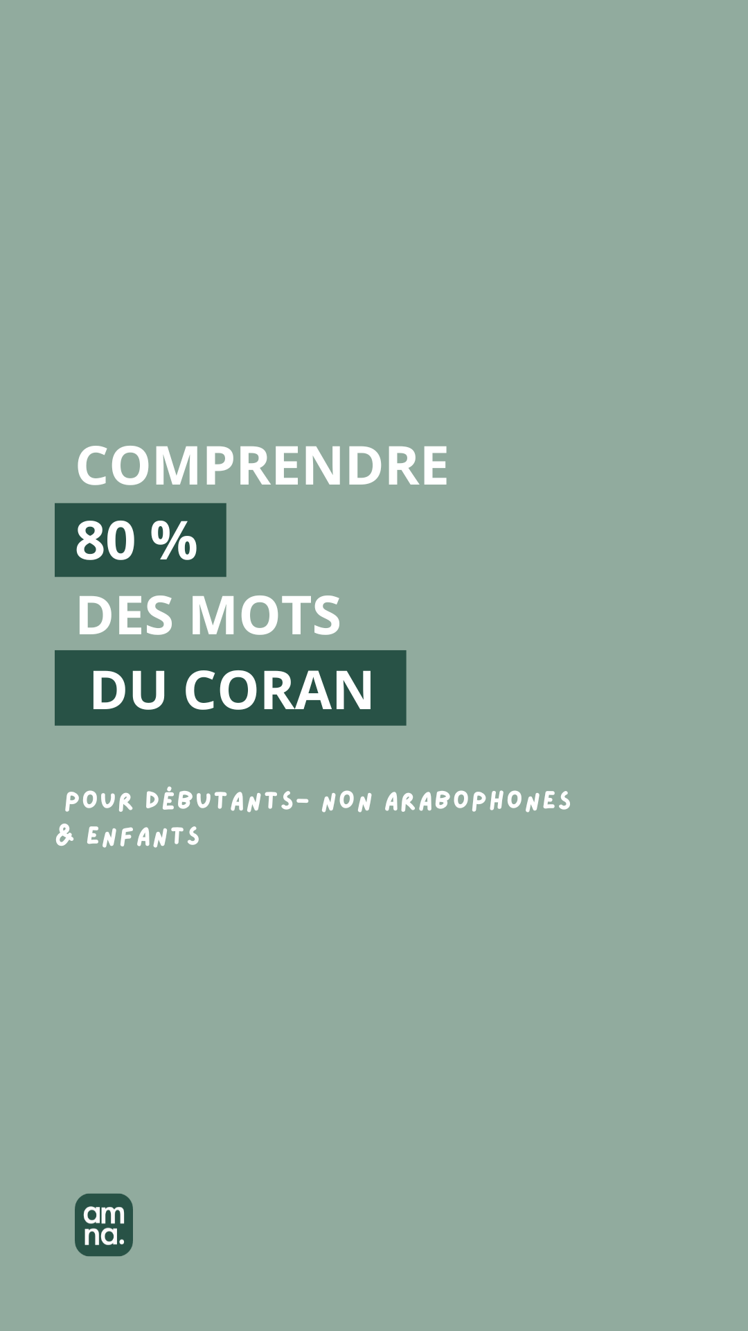 Comprendre 80 % des mots du Coran pour débutant ou enfant