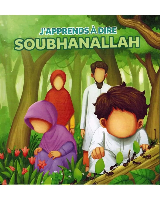 J'apprends à dire - SoubhanAllah