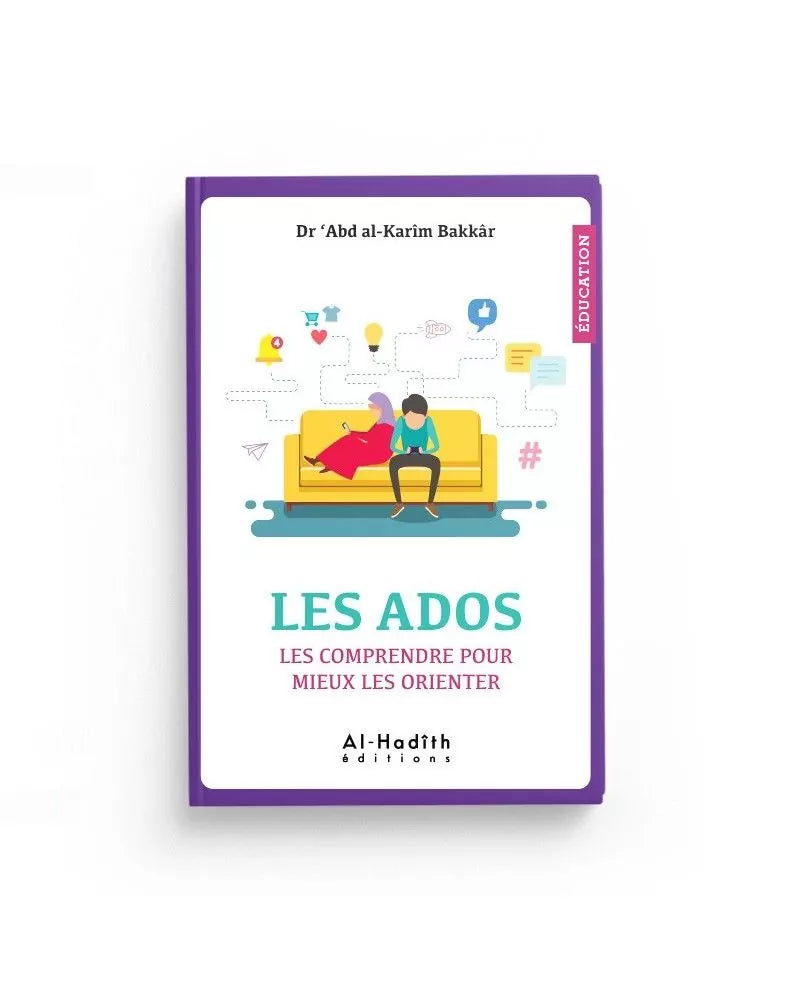 Les Ados - Les comprendre pour mieux les orienter