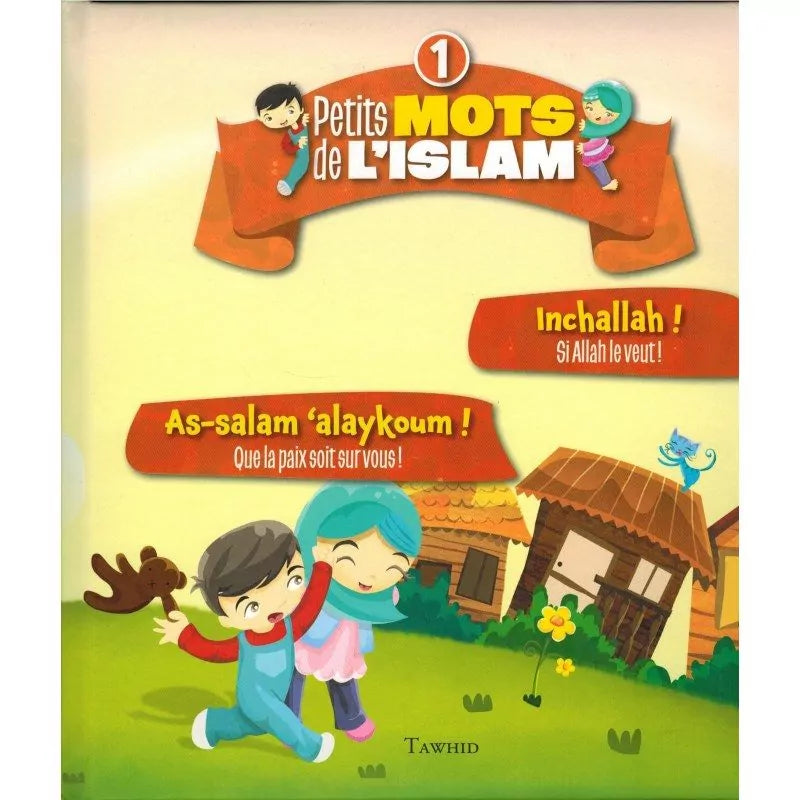 Petits mots de l'islam - volume 1