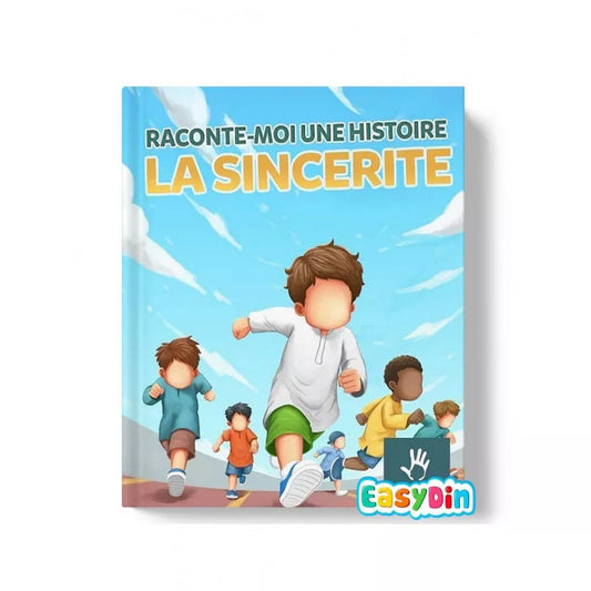 Raconte moi une histoire - La sincérité